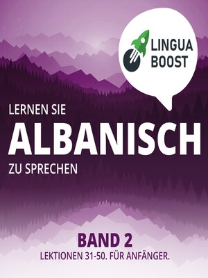 cover image of Lernen Sie Albanisch zu sprechen. Band 2.